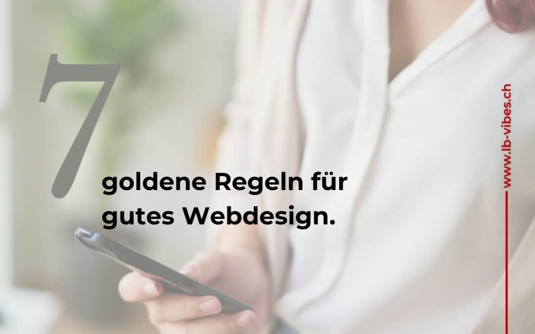 7 goldene Regeln für ein gutes Webdesign