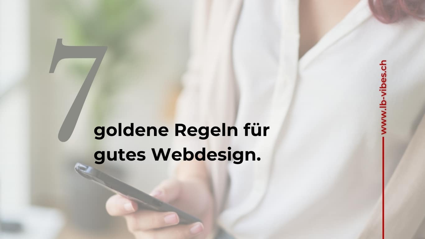 7 goldene Regeln für gutes Webdesign